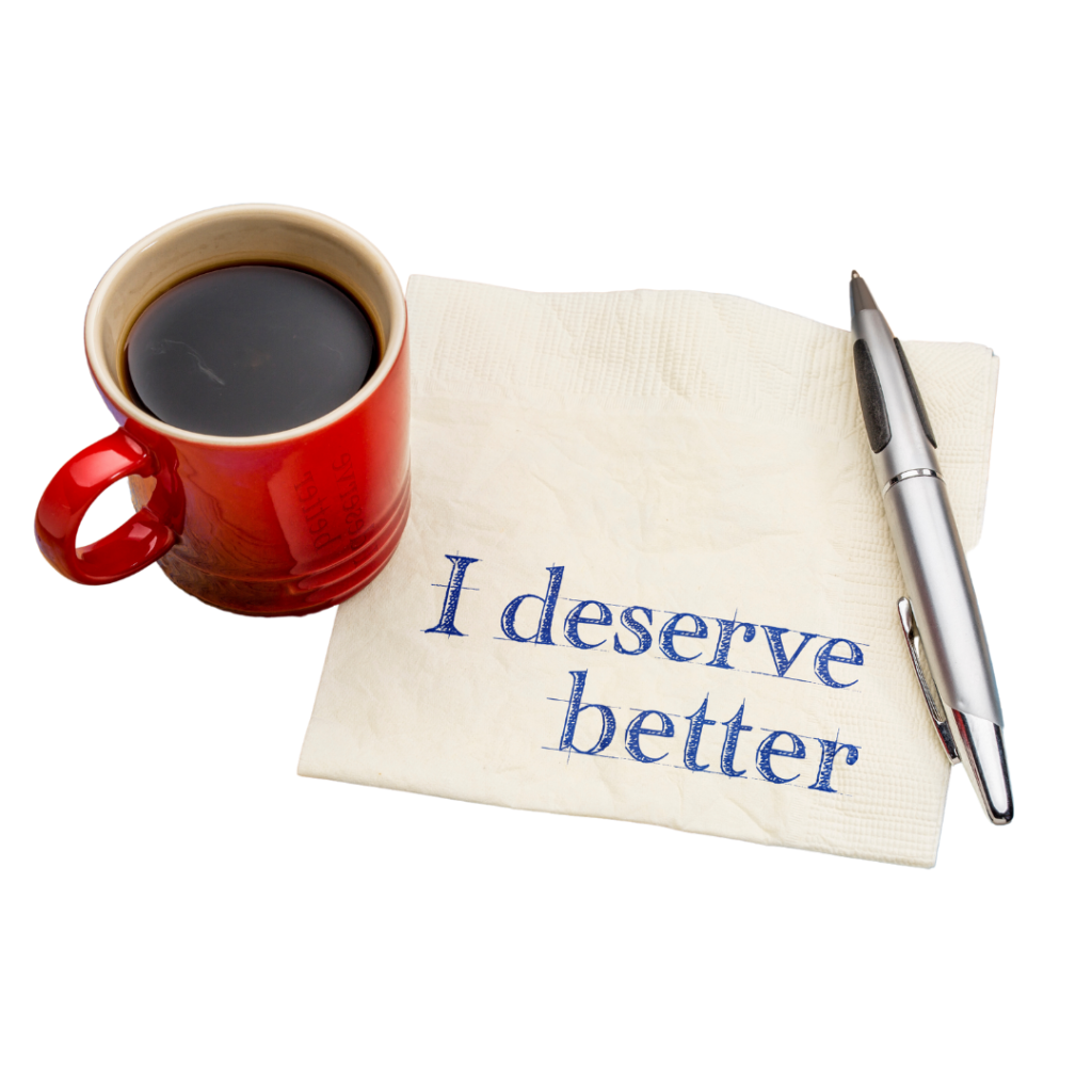 English language online - coffee cup with "I deserve better" on a napkin
