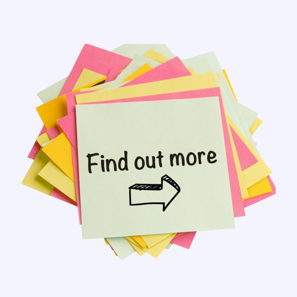 Colourful pile of post-its with the words Find Out More